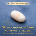 Premium 8.7 Ratti Natural White Moonga