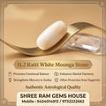 Premium 11.2 Ratti Natural White Moonga